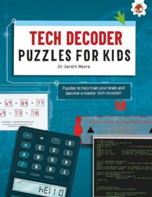 TECH DECODER PUZZLES FOR KIDS : The Ultimate Code Breaker Puzzle Books For Kids - STEM