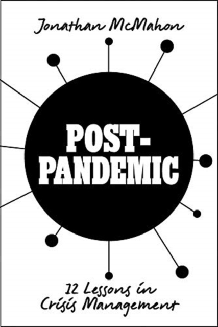 Post-Pandemic : 12 Lessons in Crisis Management