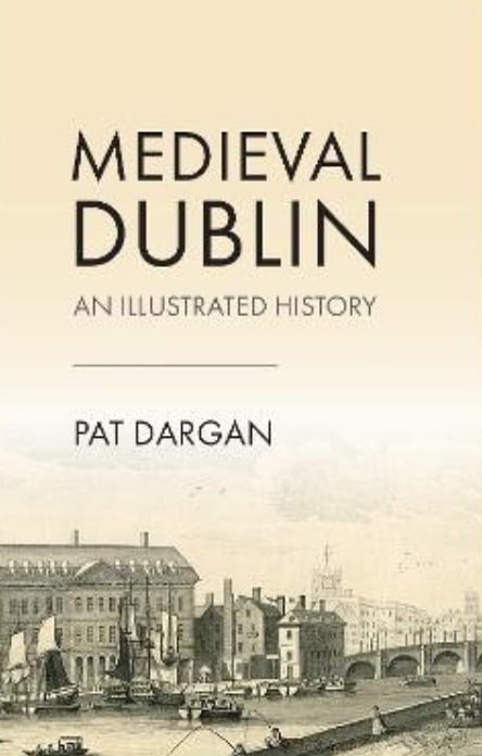 Medieval Dublin : An illustrated History.