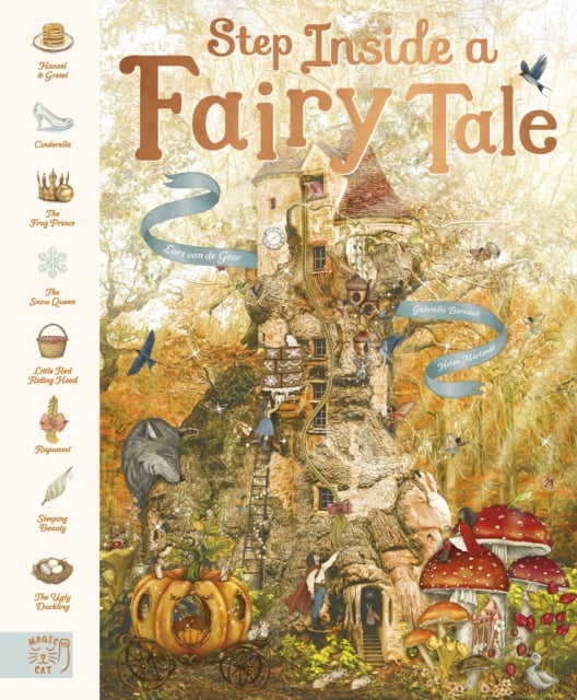 Step Inside a Fairy Tale (8 Classic Stories Reimagined Hardback)