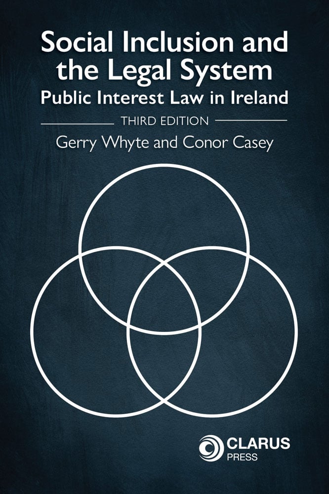 Social Inclusion and the Legal System : Public Interest Law in Ireland (3rd Edition)