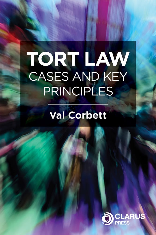Tort Law : Cases and Key Principles