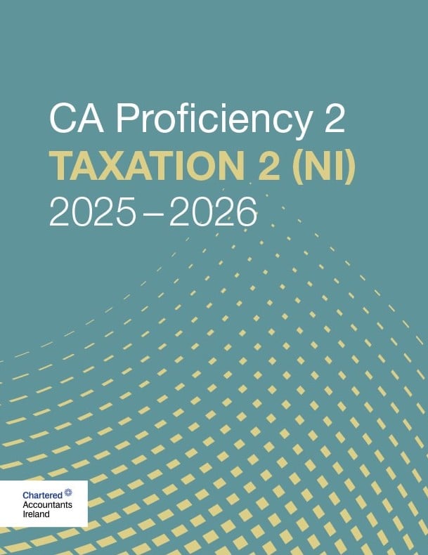 CA Proficiency 2 : Taxation 2 (NI) 2025–2026