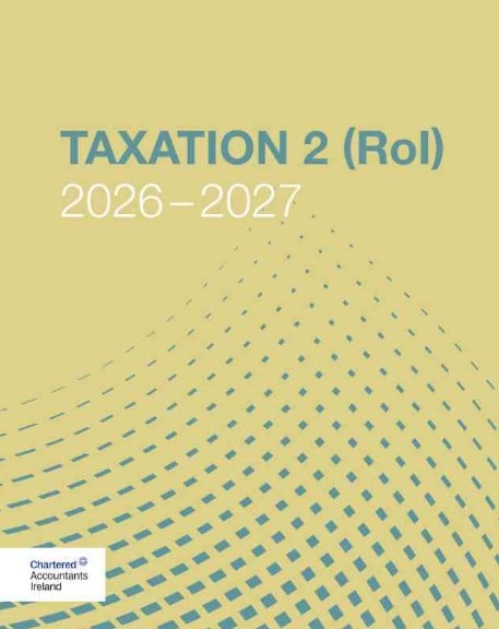 CA Proficiency 2 : Taxation 2 (RoI) 2026–2027