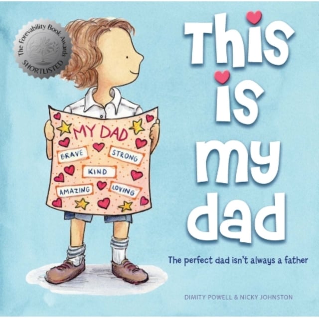 This is My Dad : The perfect dad isn't always a father