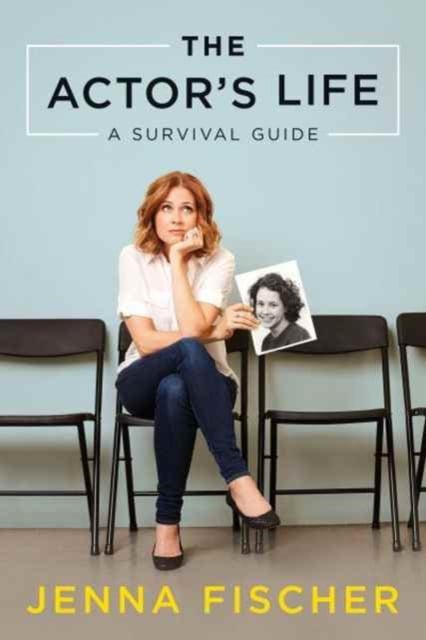 The Actor's Life : A Survival Guide