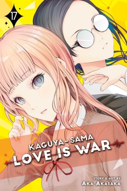 Kaguya-sama: Love Is War (Volume17)