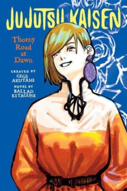 Jujutsu Kaisen: Thorny Road at Dawn (Novel)