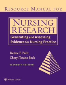 Resource Manual for Nursing Research : Generating and Assessing Evidence for Nursing Practice