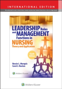 Leadership Roles and Management Functions in Nursing (10th Edition)