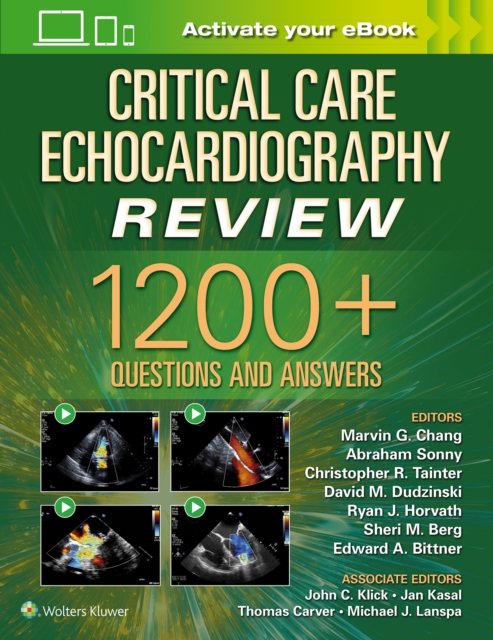 Critical Care Echocardiography Review : 1200+ Questions and Answers