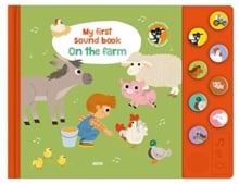 My First Sound Book: On the Farm (Board Book with sound)