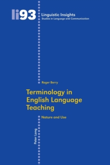 Terminology in English Language Teaching : Nature and Use : 93