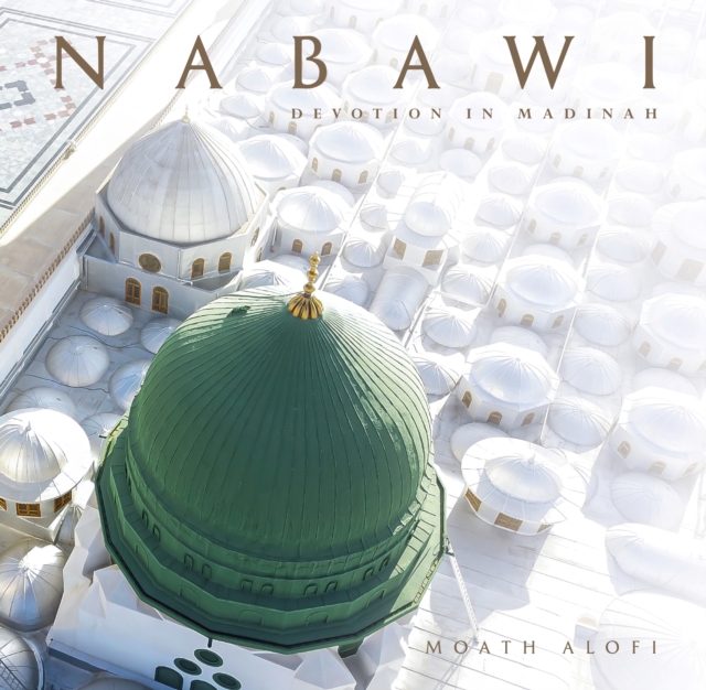 Nabawi : Devotion in Madinah