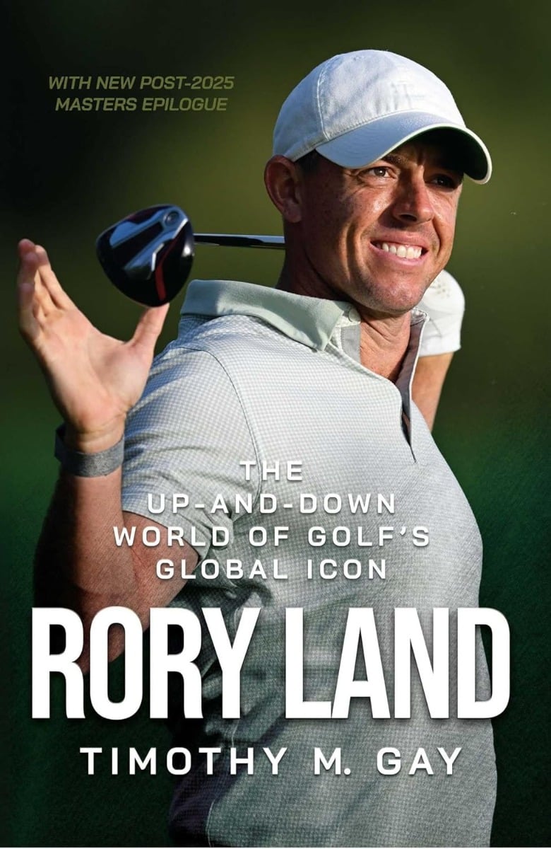 Rory Land : The Up-and-Down World of Golf's Global Icon