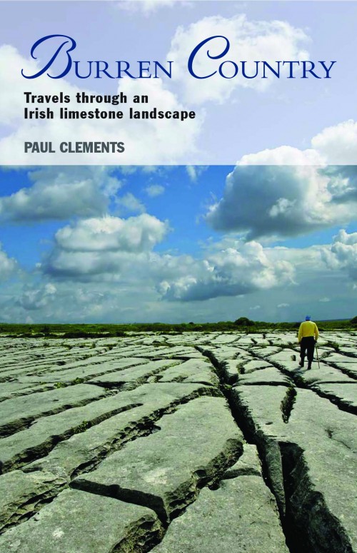 Burren Country: Travels Through An Irish Limestone Landscape