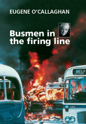 Busmen in the firing line