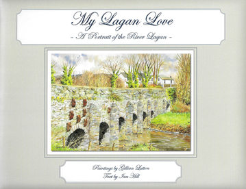 My Lagan Love: A Portrait of the River Lagan (Padded Hardback)