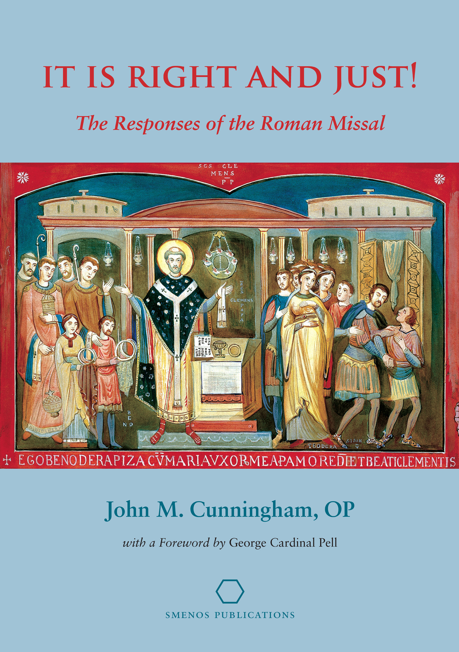 It is Right and Just: The Responses of the Roman Missal