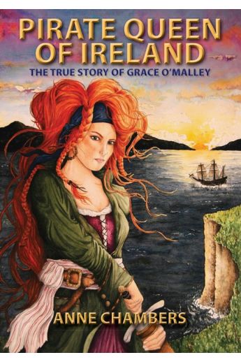 Pirate Queen of Ireland: The True Story of Grace O'Malley