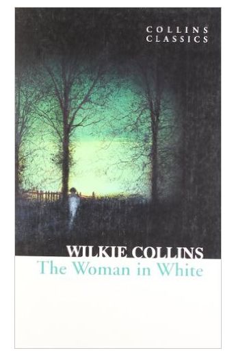 The Woman in White (Collins Classic)