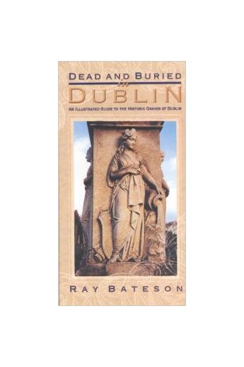 Dead and Buried in Dublin