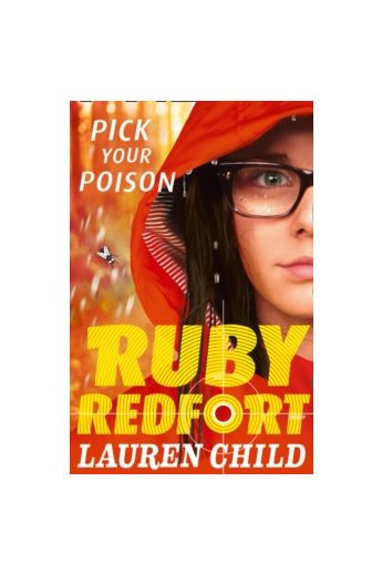 Pick Your Poison : Ruby Redfort Detective Series (Book 5)