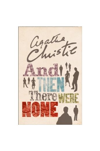 And Then There Were None : The World's Favourite Agatha Christie Book