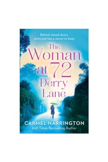The Woman at 72 Derry Lane : A Gripping, Emotional Page Turner That Will Make You Laugh and Cry