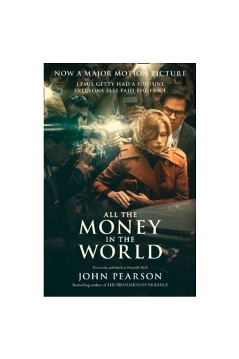 All the Money in the World (Film tie-in edition)