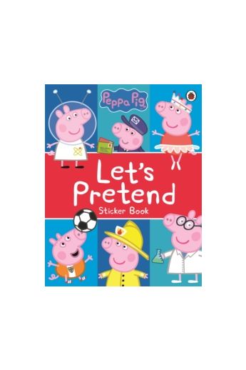 Peppa Pig: Let's Pretend! : Sticker Book