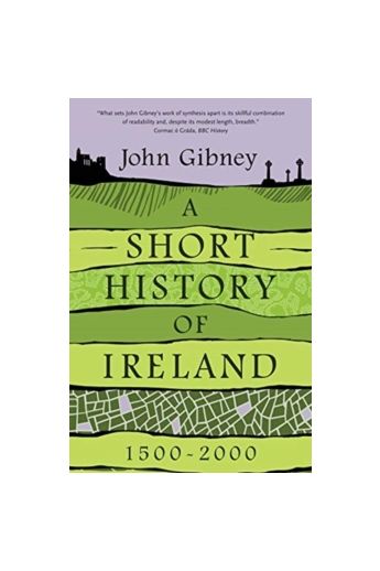 A Short History of Ireland, 1500-2000