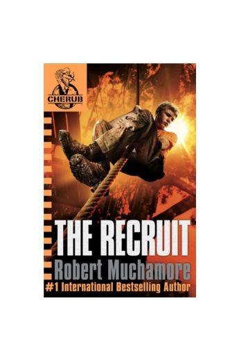 The Recruit (Cherub Series - Book 1)