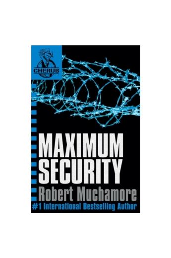 Maximum Security (Cherub Series - Book 3)