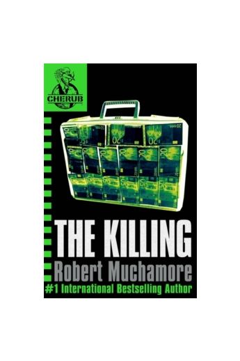 The Killing (Cherub Series - Book 4)