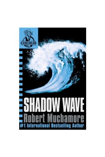 Shadow Wave (Cherub Series - Book 12)