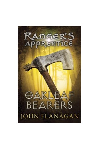 Oakleaf Bearers (Ranger's Apprentice Book 4)