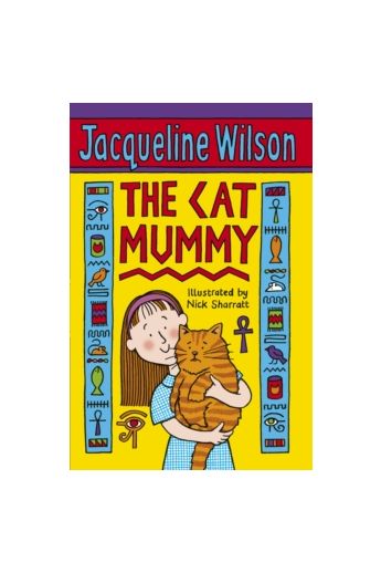 Jacqueline Wilson: The Cat Mummy