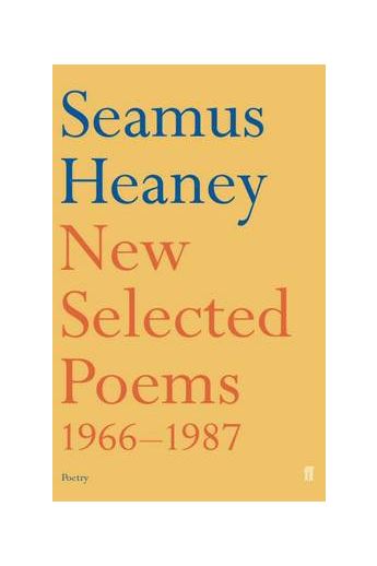 Seamus Heaney: New Selected Poems 1966-1987 (Paperback)