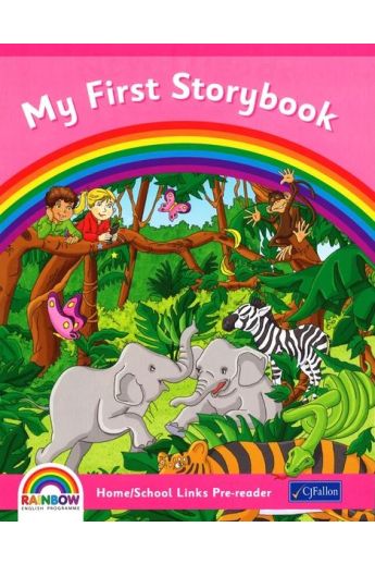Rainbow English Program : My First Storybook - Junior Infants (Home/School Links Pre-Reader)