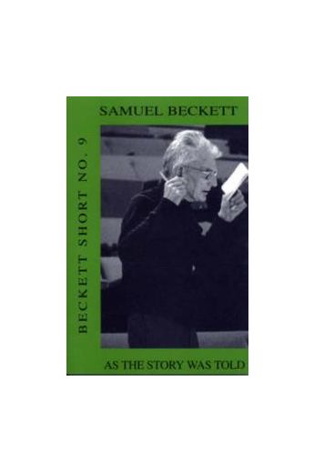 Beckett Short No.9 : As The Story Was Told