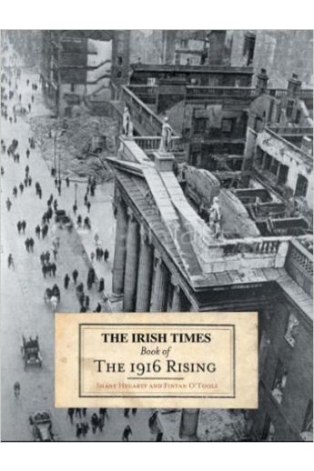 The Irish Times Book of The 1916 Rising (Hardback)
