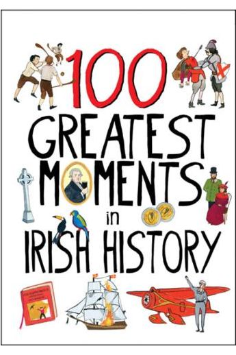 100 Greatest Moments In Irish History