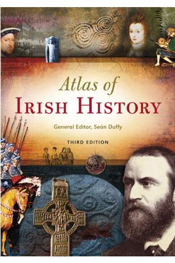 Atlas of Irish History (3rd edition Paperback)