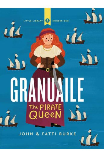 Granuaile : The Pirate Queen (Gill Little Library 1)