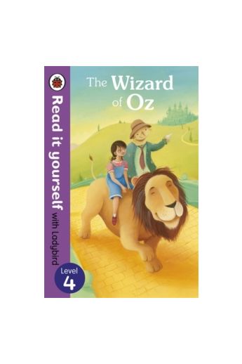 The Wizard of Oz - Read it yourself with Ladybird : Level 4