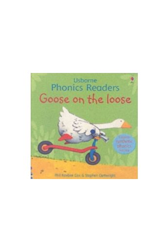 Goose On The Loose (Phonics Reader)