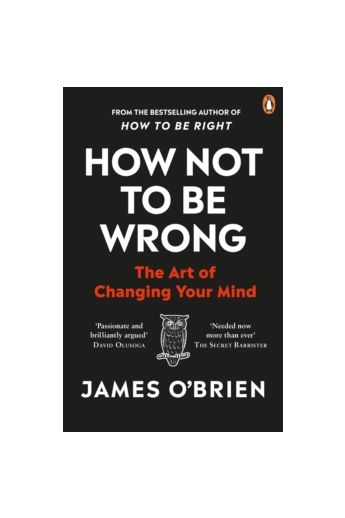 How Not To Be Wrong : The Art of Changing Your Mind