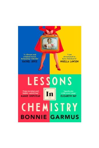 Lessons in Chemistry (A Novel)