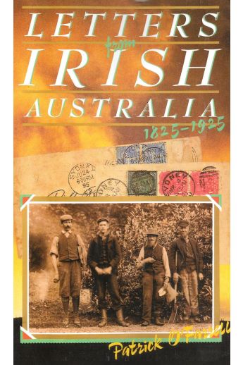 Letters from Irish Australia, 1825-1925